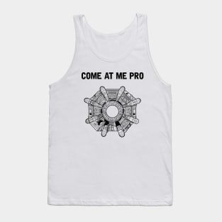 Come At Me Pro Tank Top